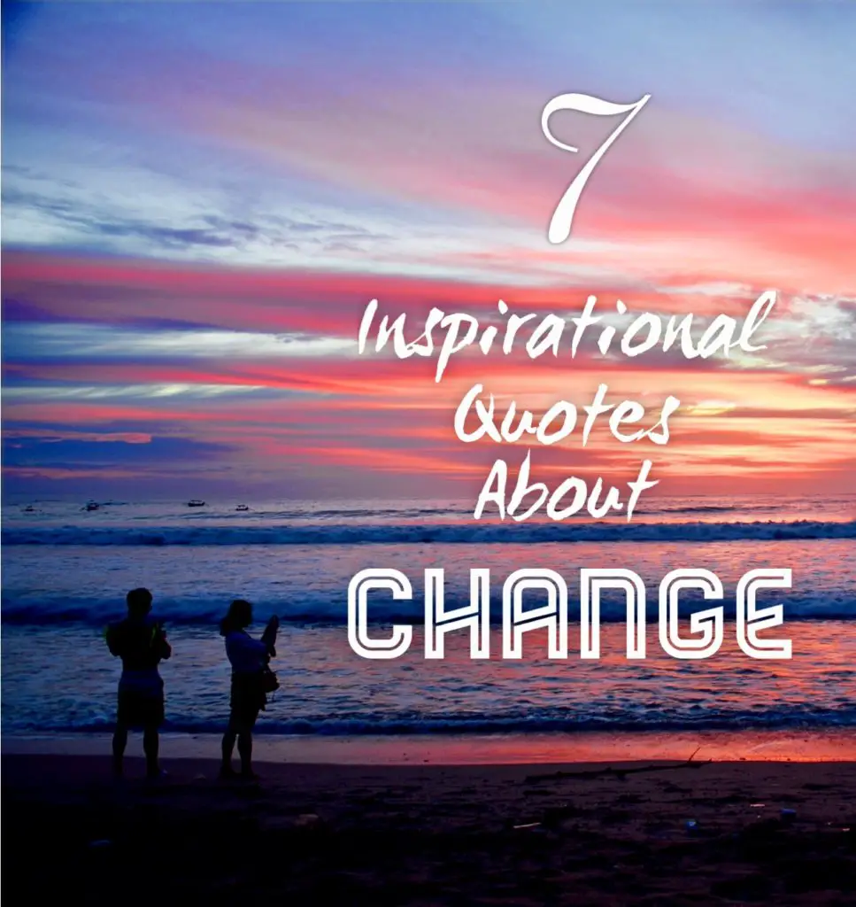 7 inspirational quotes about change - Roy Sutton