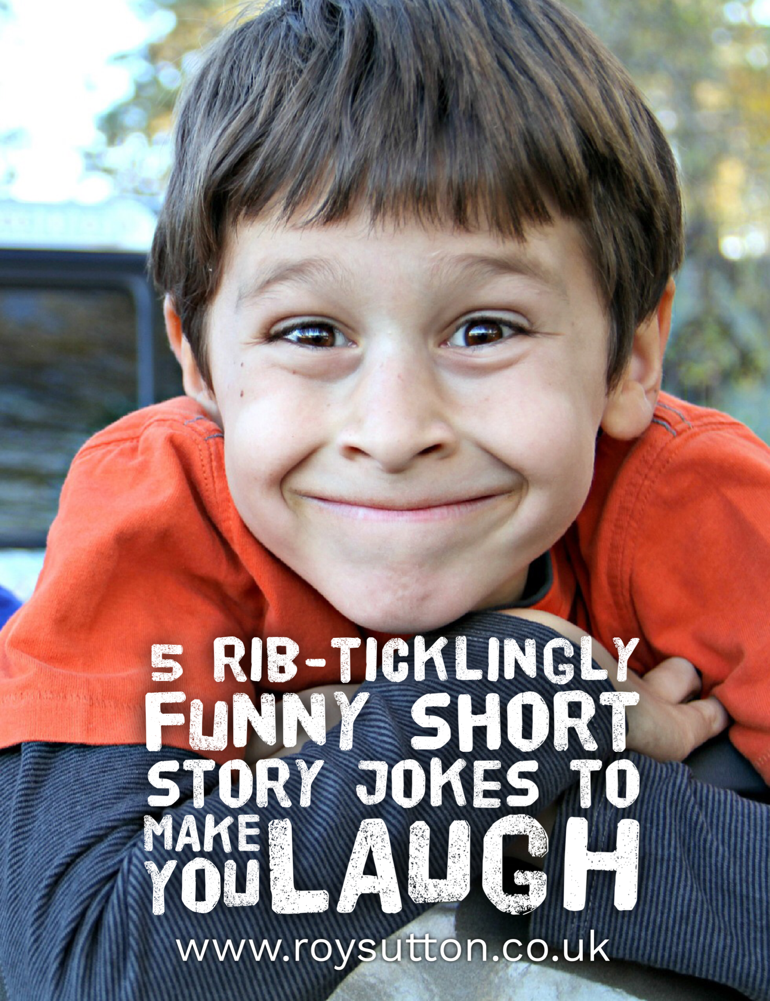 5 rib-ticklingly funny short story jokes to make you laugh - Roy Sutton