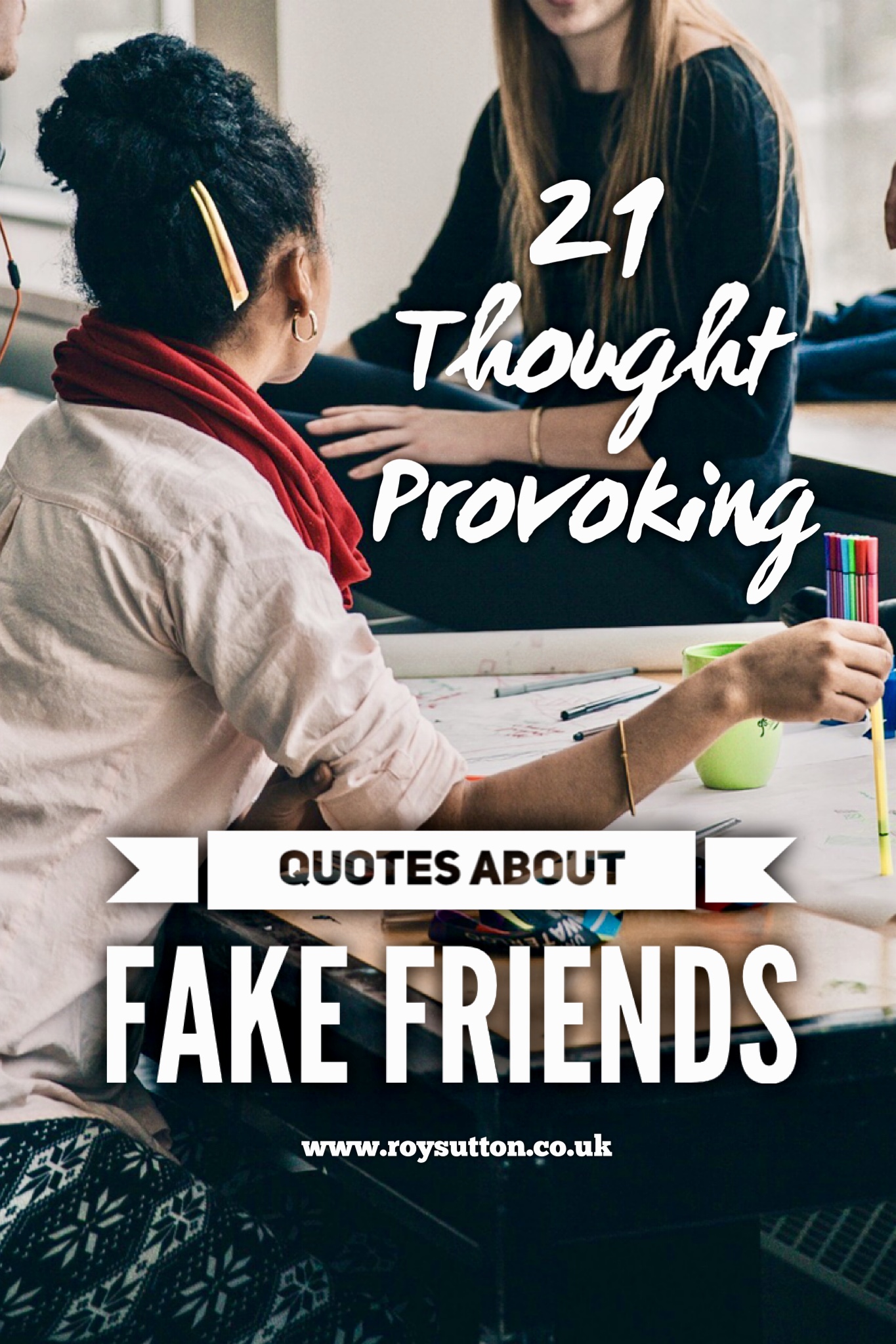 21 thought-provoking quotes about fake friends - Roy Sutton