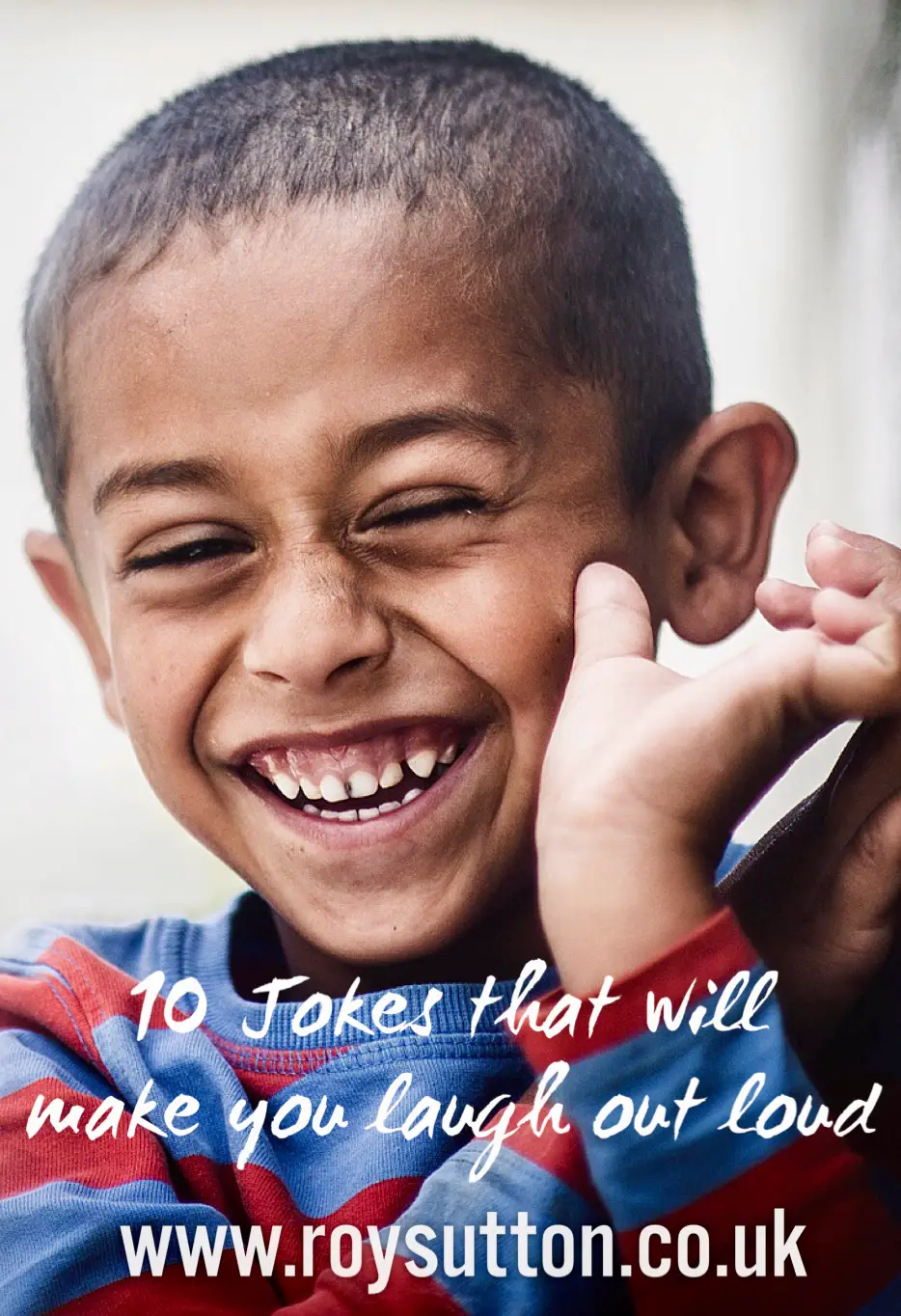 10 jokes that will make you laugh out loud - Roy Sutton