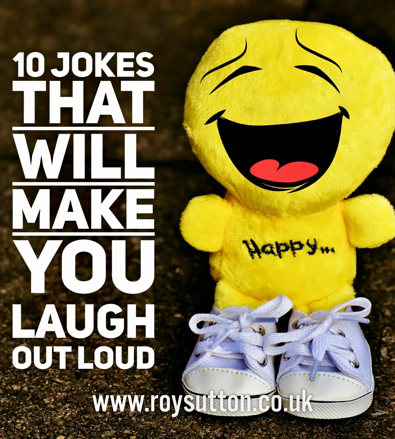 10 Jokes That Will Make You Laugh Out Loud Roy Sutton