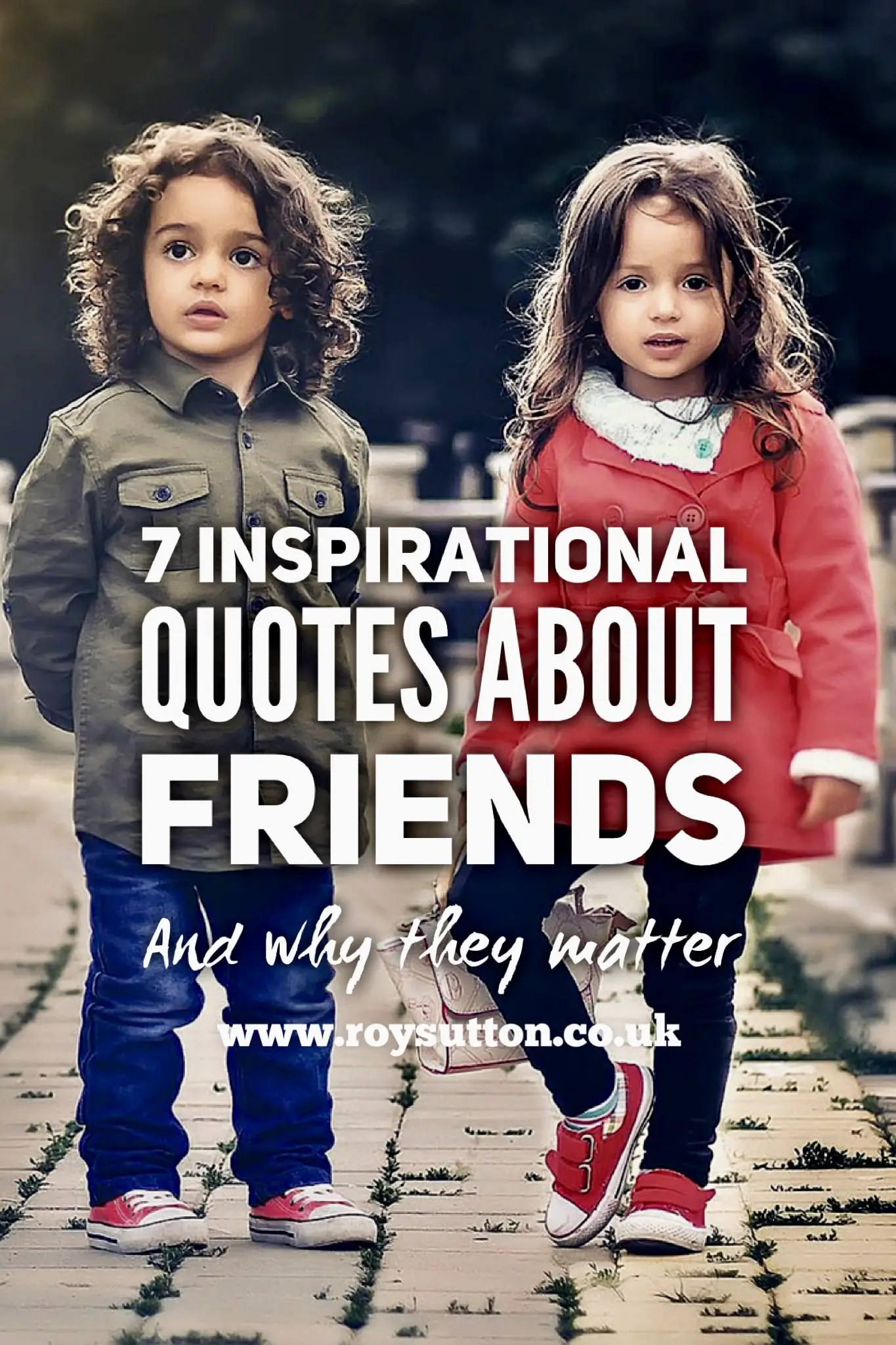 7 inspirational quotes about friends and why they matter