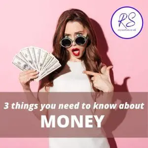 3 things you need to know about money