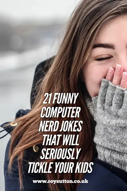 21 funny computer nerd jokes that will tickle you - Roy Sutton