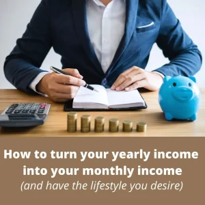 How-to-turn-your-yearly-income-into-your-monthly-income