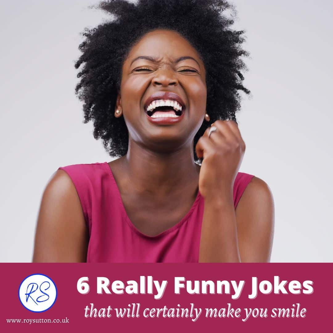 6 Really Funny Jokes That Will Certainly Make You Smile Roy Sutton