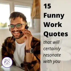 15 funny work quotes