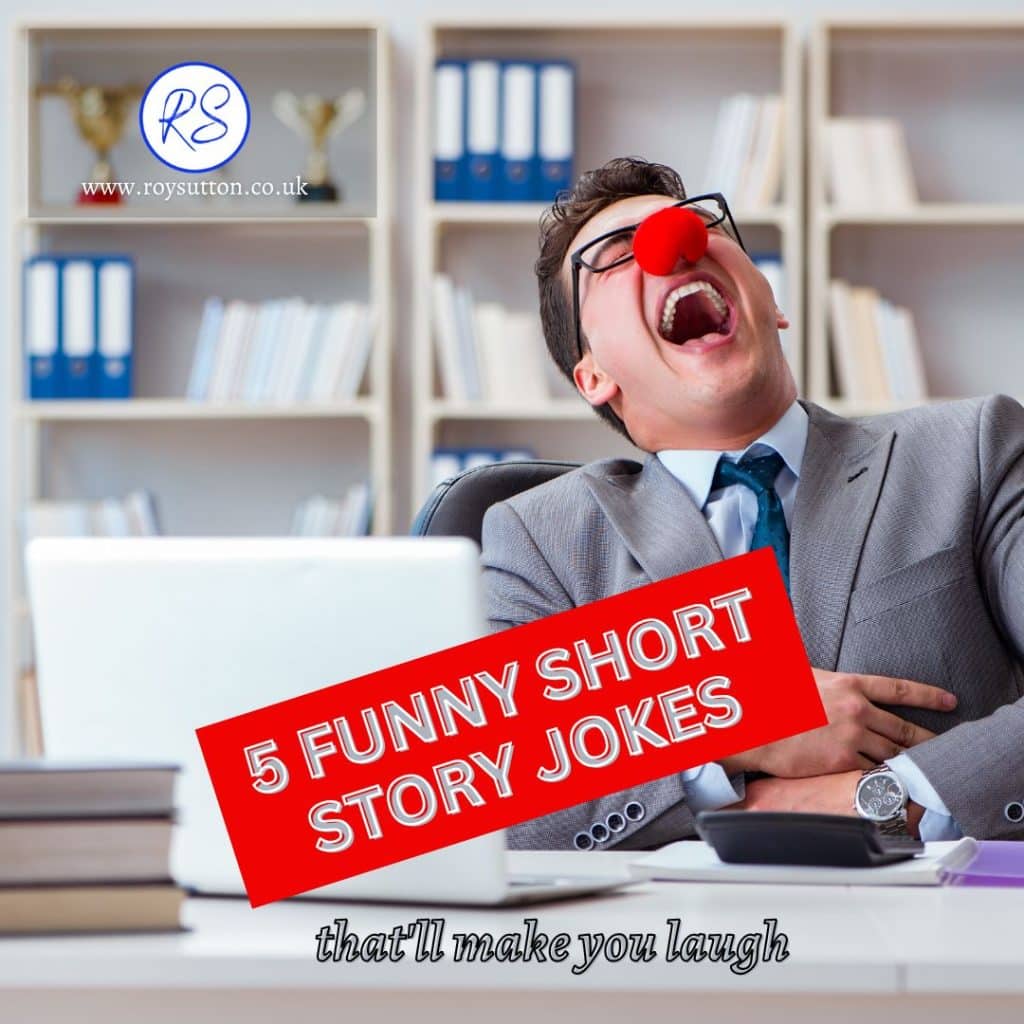 5 funny short story jokes to make you laugh Roy Sutton