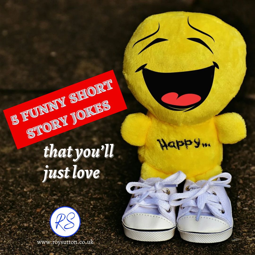 5 funny short story jokes you’ll just love - Roy Sutton