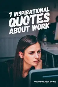 7 inspirational quotes about work