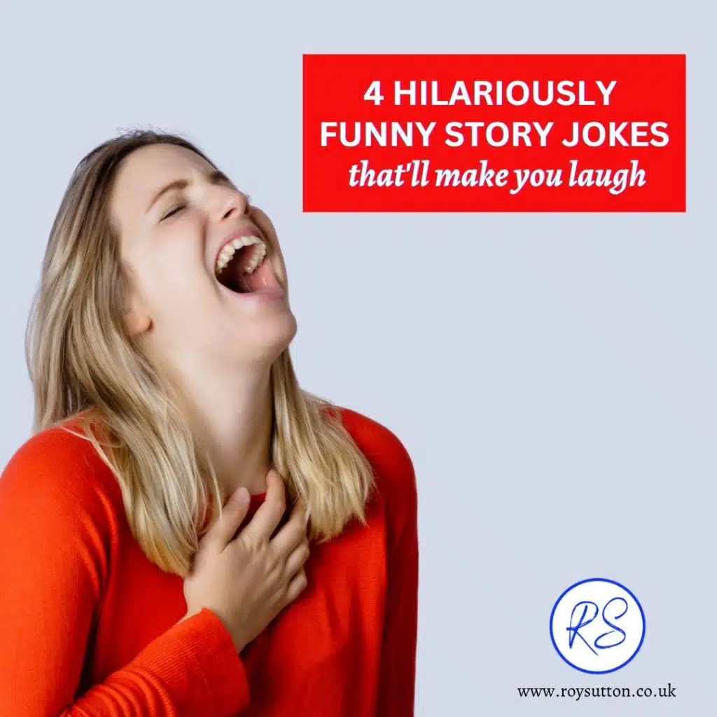 4 Hilariously Funny Story Jokes To Make You Laugh Roy Sutton