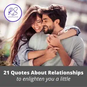 21 quotes about relationships to enlighten you a little