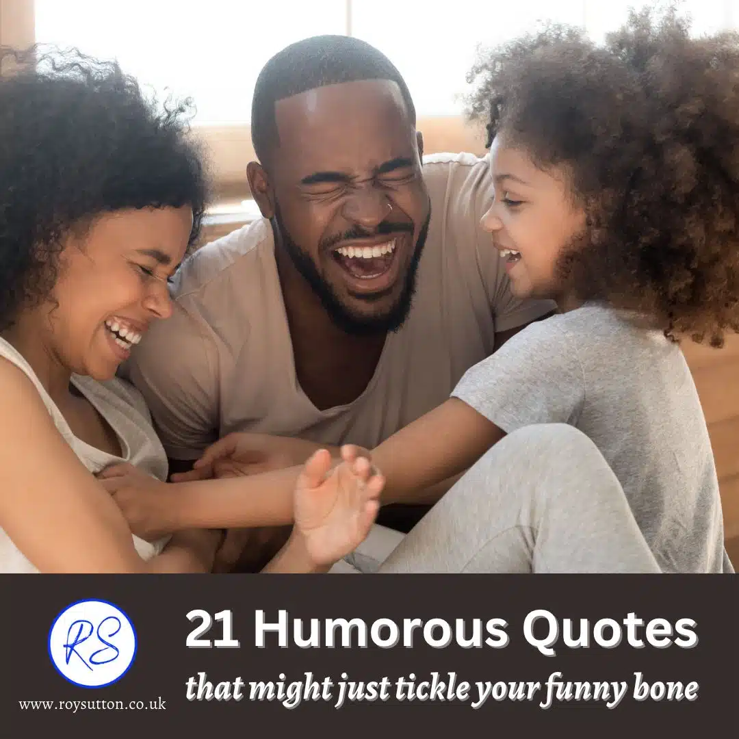 21 humorous quotes that might just tickle your funny bone