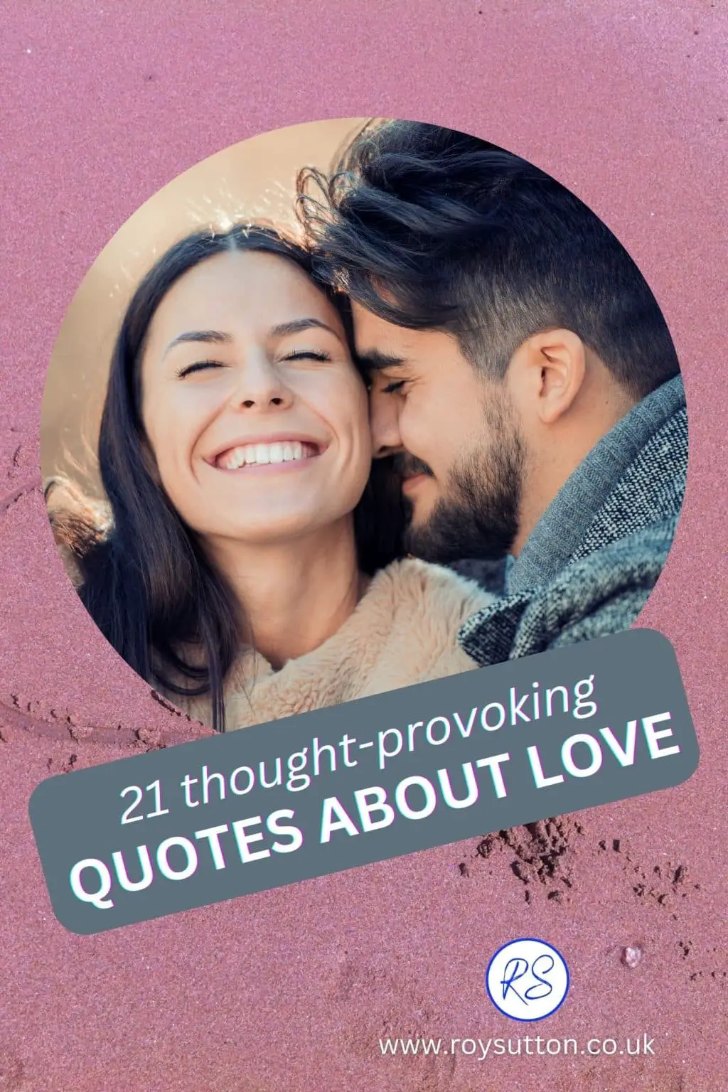 21 thought-provoking quotes about love - Roy Sutton
