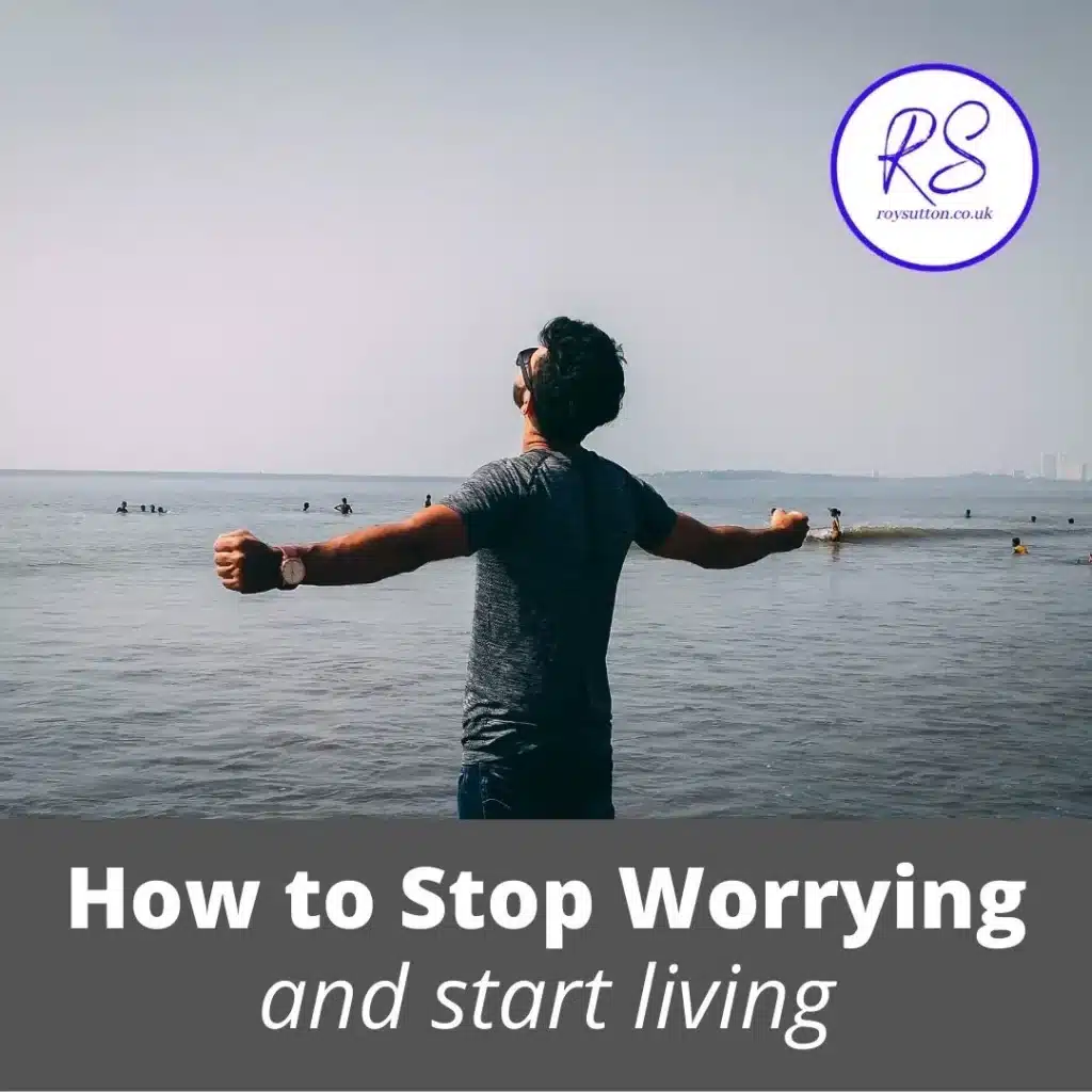 How to stopworrying