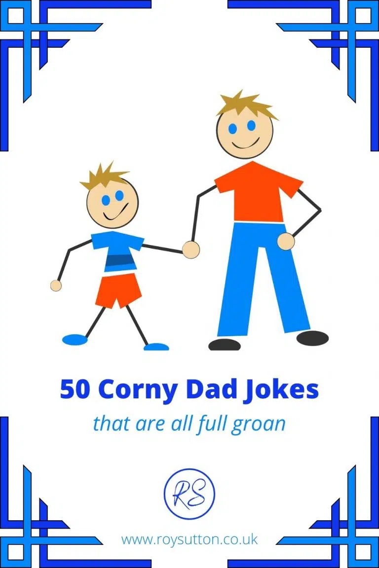 50 corny dad jokes that are all full groan - Roy Sutton