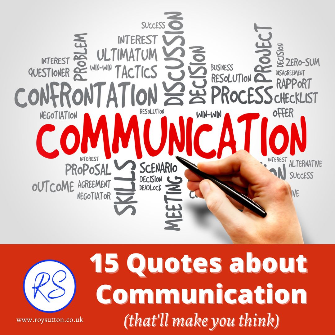 15 quotes about communication that'll make you think - Roy Sutton