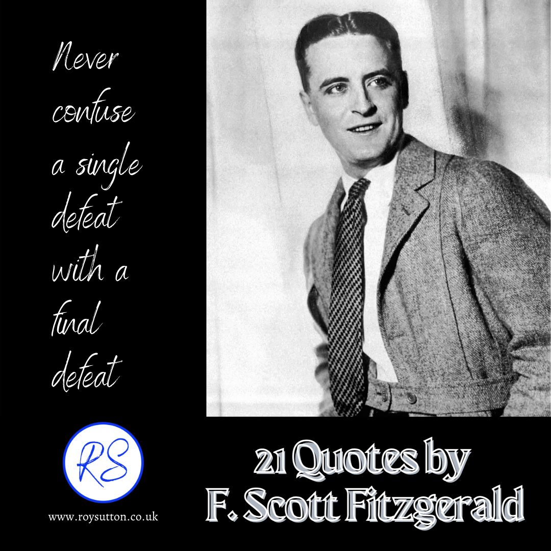 21 Quotes By F Scott Fitzgerald To Inspire You Roy Sutton