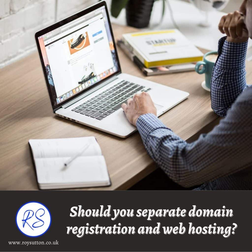 Should you separate domain registration and web hosting?