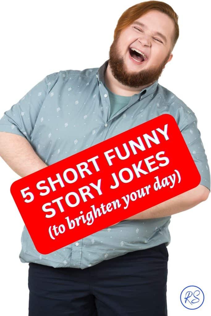SHORT FUNNY STORY JOKES