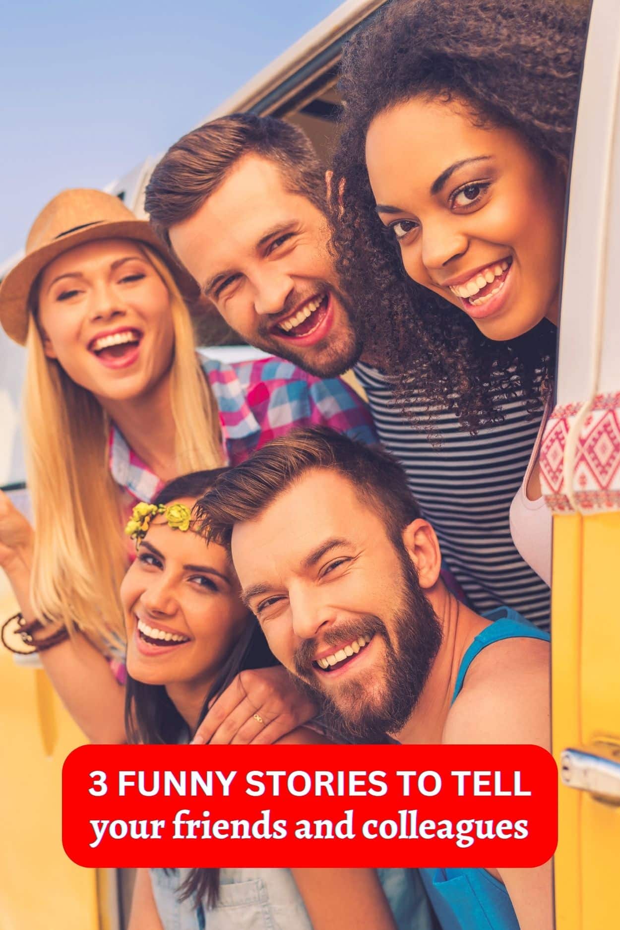 3 Funny Stories To Tell Your Friends And Colleagues Roy Sutton