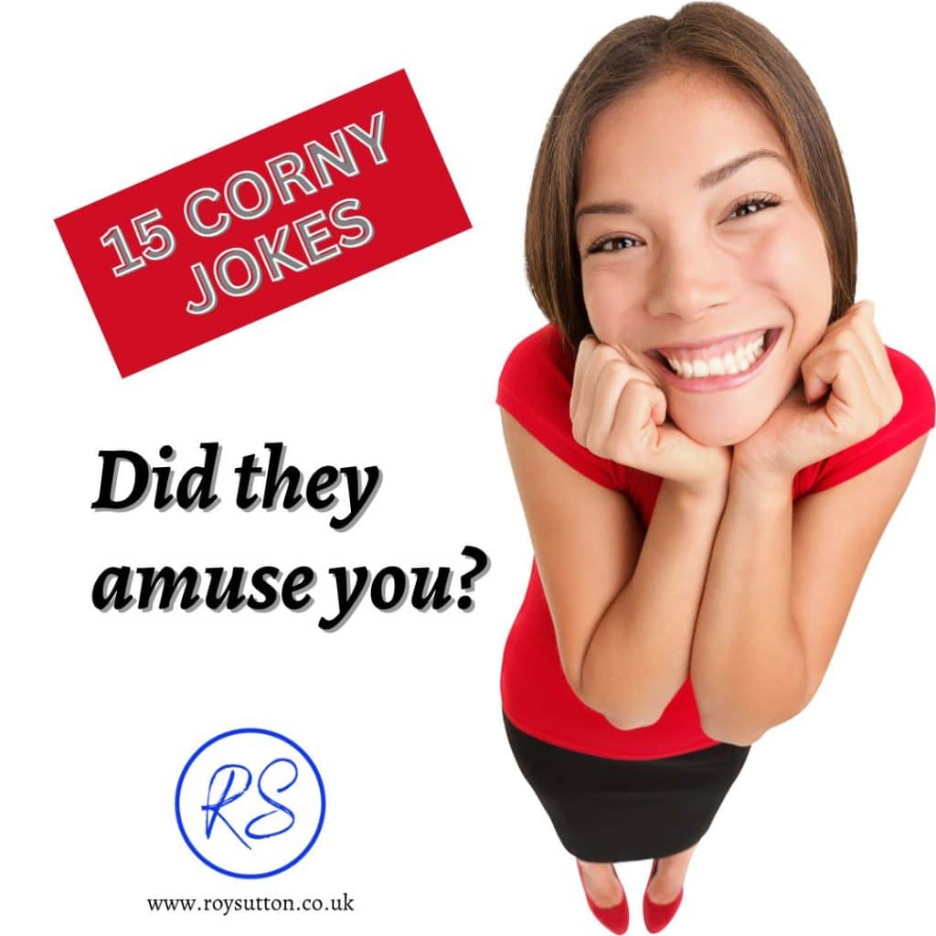 15 corny jokes you can tell your kids and your friends Roy Sutton