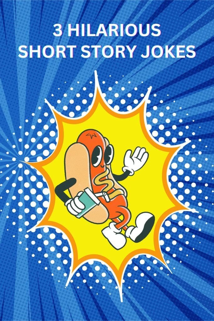 3 HILARIOUS SHORT STORY JOKES