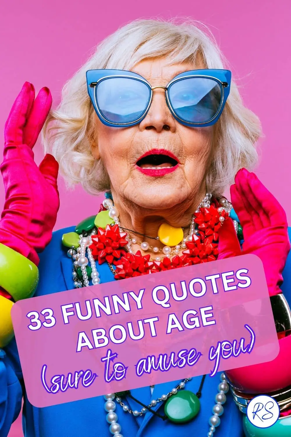33 Funny Quotes About Age Sure To Amuse You Roy Sutton