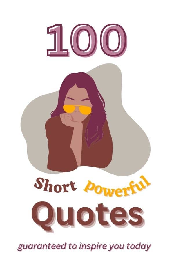 100 Short Powerful Quotes Guaranteed To Inspire You Today Roy Sutton   100 Short Powerful Quotes 