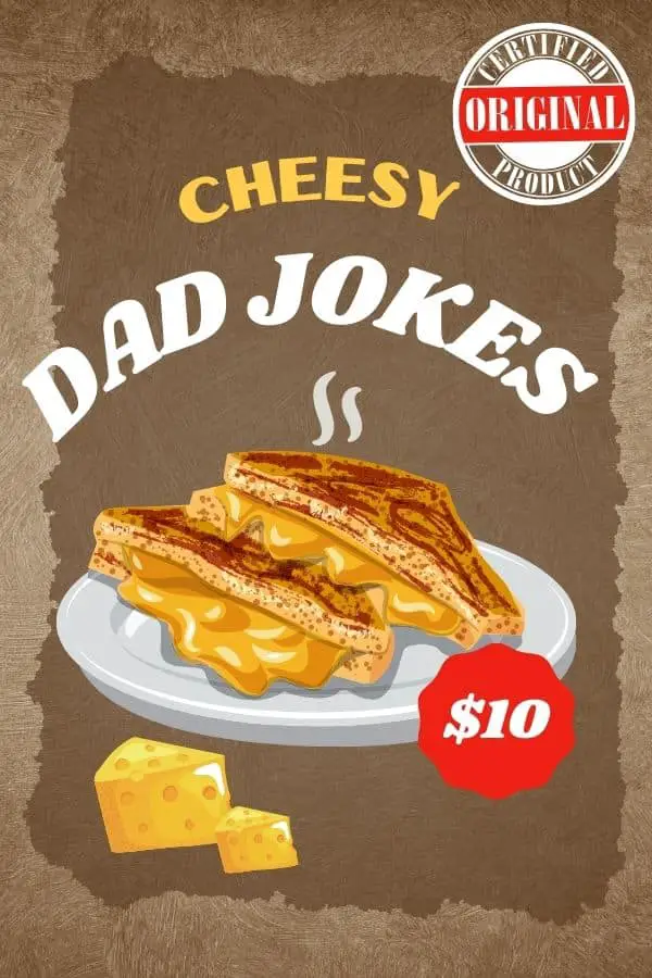 27 cheesy dad jokes that will tickle you silly - Roy Sutton