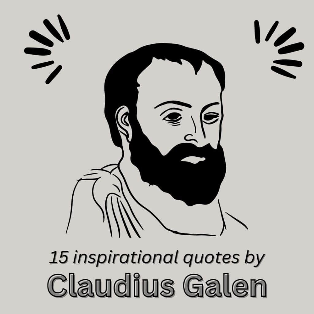inspirational quotes by Claudius Galen