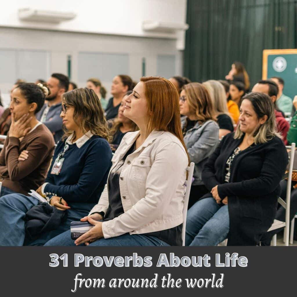 31 Proverbs about life