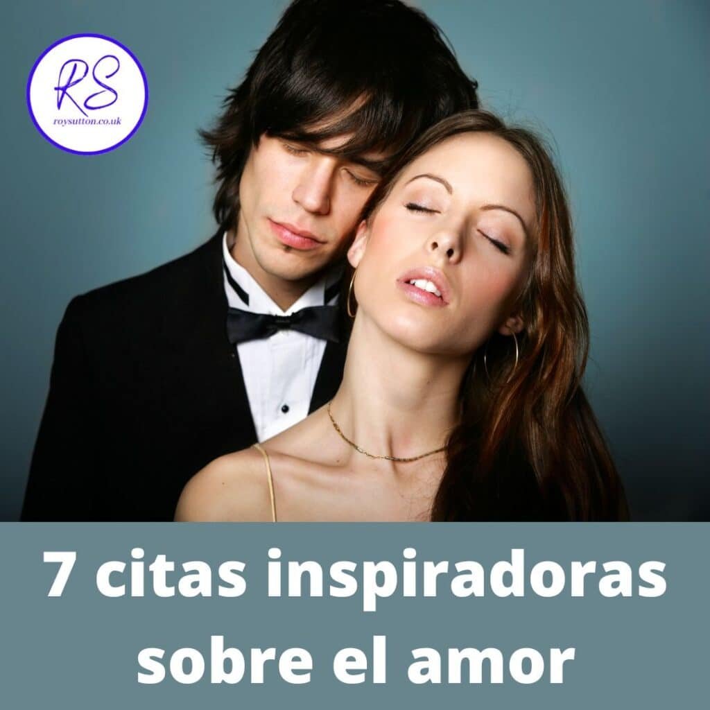 7 citas inspiradoras sobre el amor