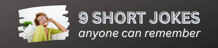short jokes anyone can remember